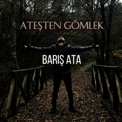 Ateşten Gömlek(Resmi Müzik)