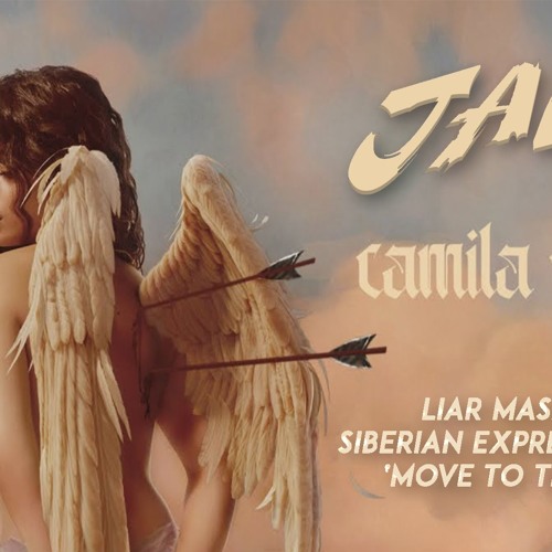 Move The Liar - Camilla Cabello X Kitone (Jalix Mashup - Free Download)