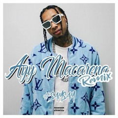 AYY MACARENA ( REMIX )
