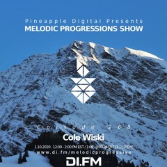 Melodic Progressions Show @ DI.FM Episode 268 - Cole Wiski