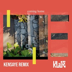 Coming Home (Kensaye Remix)
