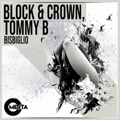 BLOCK & CROWN, TOMMY B - BISBIGLIO (CLUBMIX)
