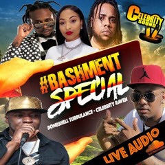 ★ #BASHMENTSPECIAL ★ Crazy Live Audio Trending 'Celebrity Raven & Bombshell Turbulance