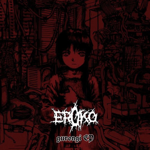 Eroko - Gurongi EP