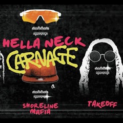 DJ Carnage ~ Hella Neck (feat. Ohgeesy & Takeoff)(FIXED)