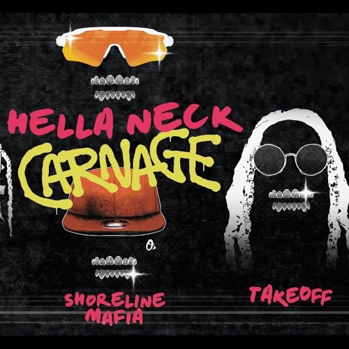 Stream DJ Carnage ~ Hella Neck (feat. Ohgeesy & Takeoff)(FIXED) by  vicardo654 | Listen online for free on SoundCloud