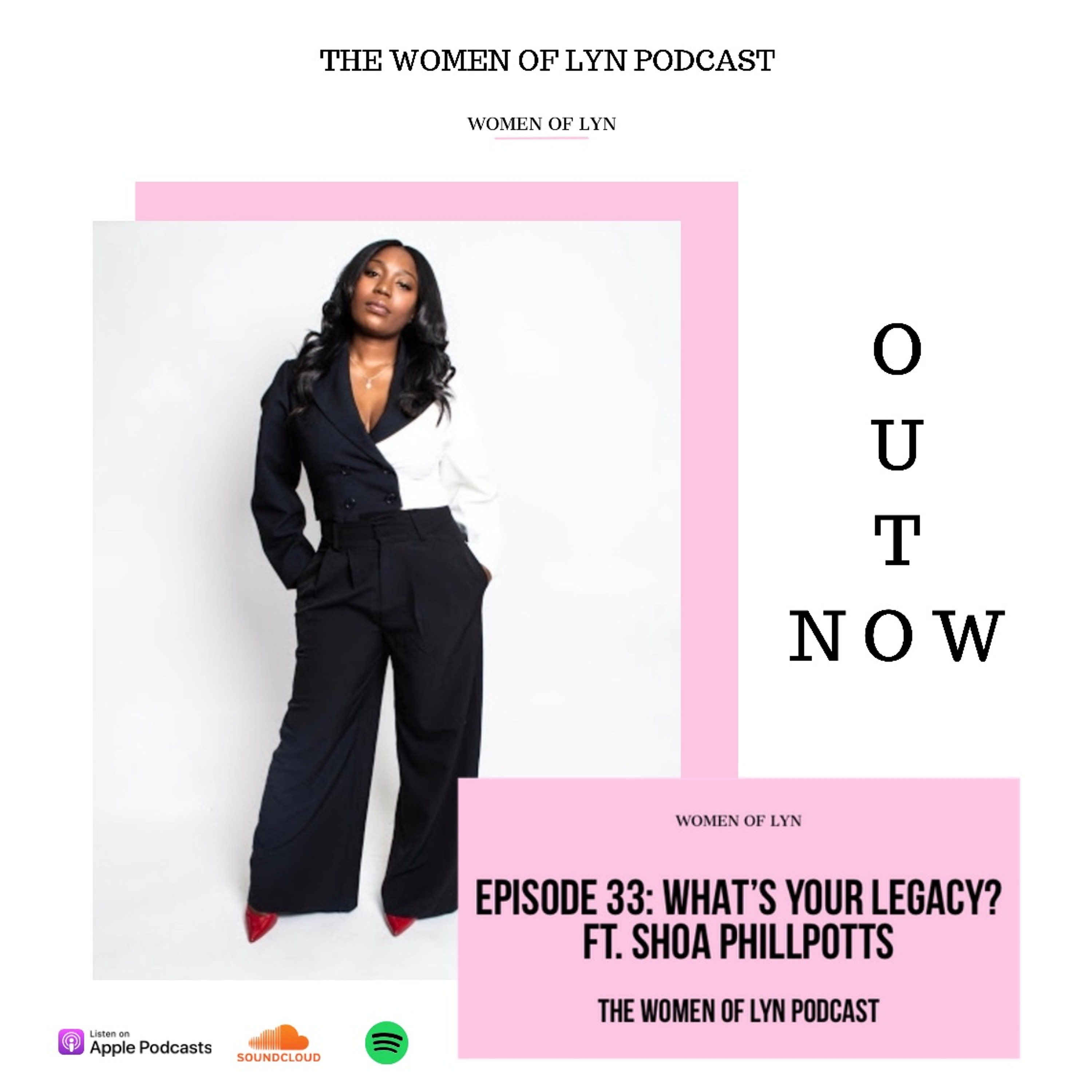 Episode 33: ”What’s Your Legacy?” Ft. Shoa Phillpotts