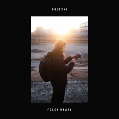 Gourski - Foley Beats (Video-link in description)