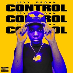 Jayy Brown - Control