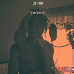 Life is Good - Future + Drake - @LeviBelle