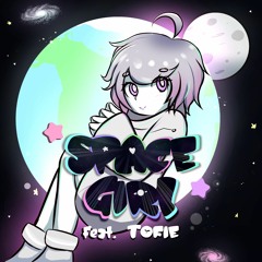 Space Girl (feat. TOFIE)