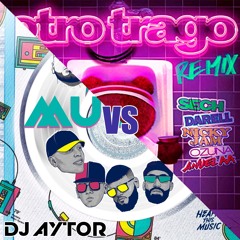 *FILTRADO* Musica VS Otro Trago (DJ Aytor 2020 Transition)
