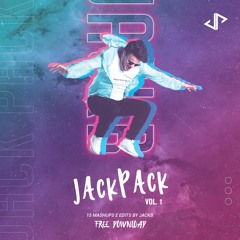 JACKPACK I Mashup Pack #01 [15 tracks] Inc... JORD, Felguk, Victor Lou, Karuzo, Dazzo, Flakke, etc