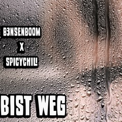 Bist Weg