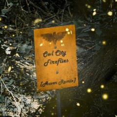 Owl City - Fireflies [Auver Remix]
