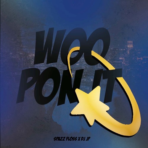 Spazz Floss X DJ JP - WOO PON IT #MIXEDBYDJO