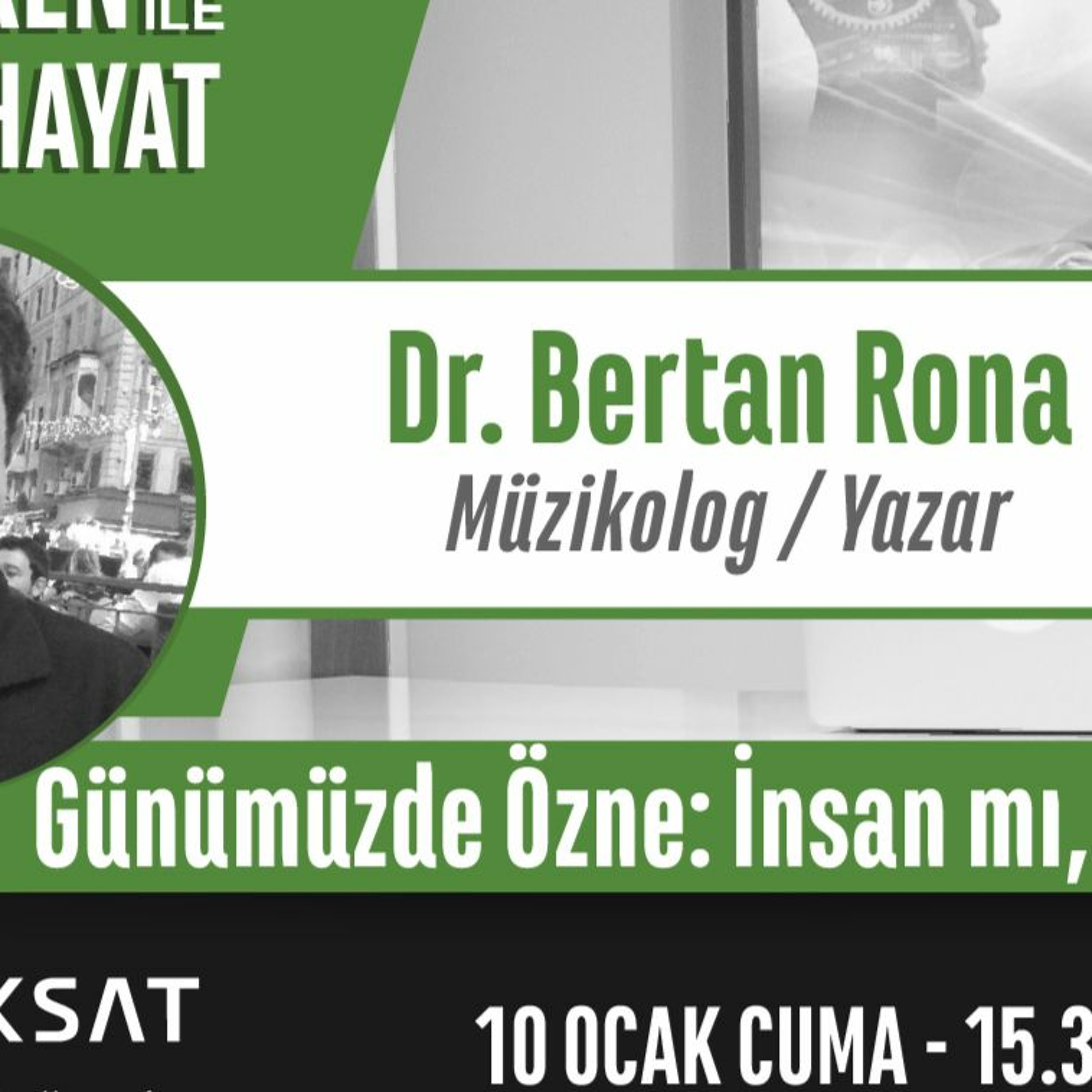 "Günümüzde Özne; İnsan mı, Teknoloji mi?" | Bölüm257 episode artwork