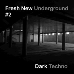 Fresh New Underground #2