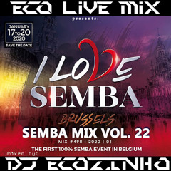 I LOVE SEMBA "FESTIVAL" SEMBA MIX VOL. 22 (2020) - ECO LIVE MIX COM DJ ECOZINHO