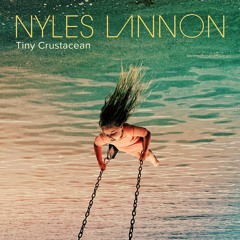 Nyles Lannon - Tiny Crustacean