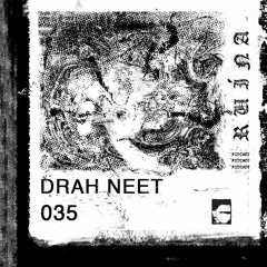 RUÍNA PODCAST #035 - DRAH NEET(IT)