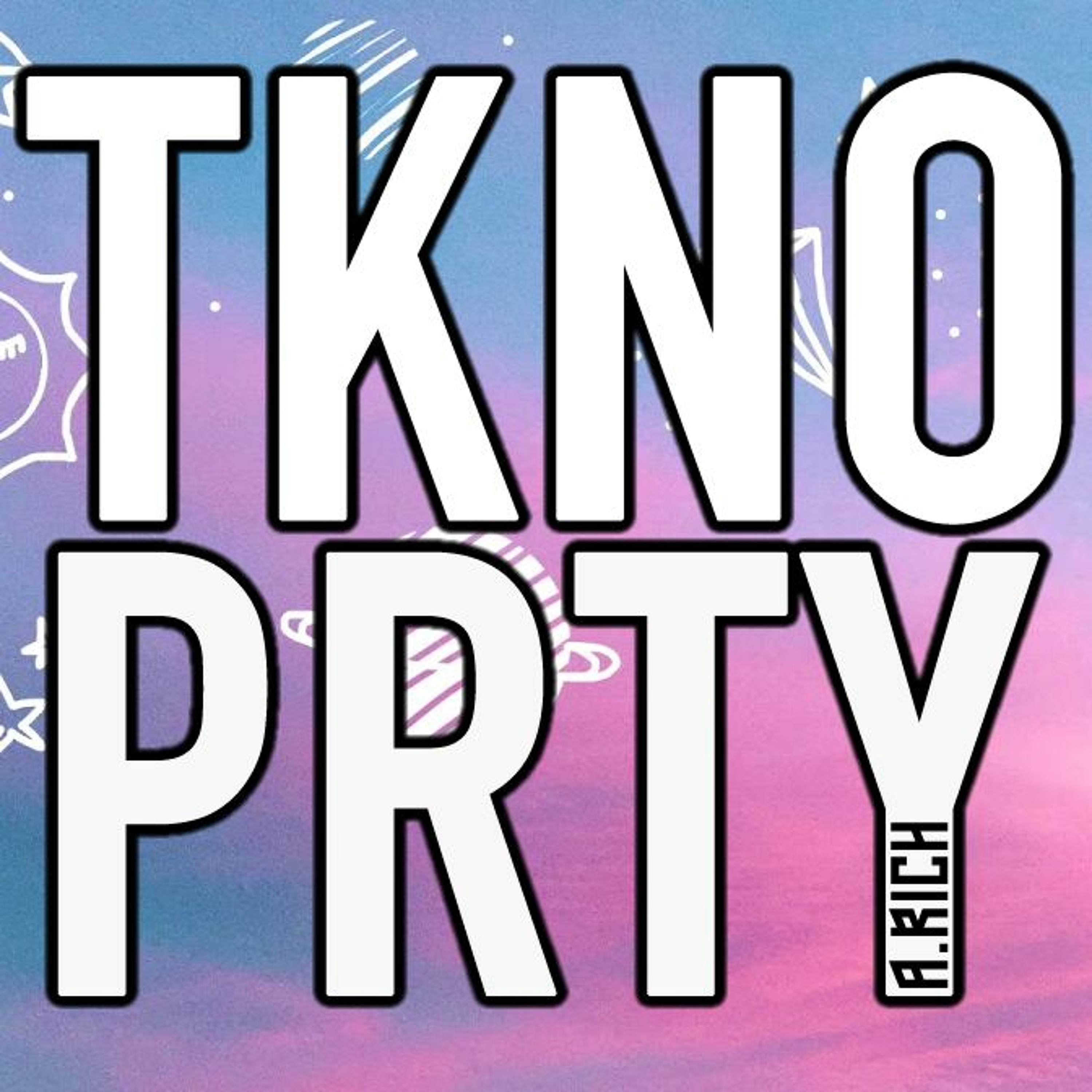 A RICH - TKNO PRTY 111 (Recorded 10th January 2020) episode artwork
