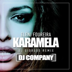 Eleni Foureira - Caramela (DJ Giorgos Remix)