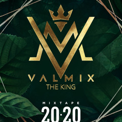 20.20 Mixtape By Dj Valmix 2020