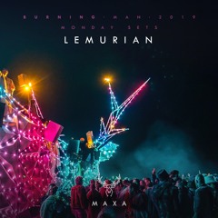 Lemurian - Maxa - Burning Man 2019