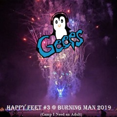 Happy Feet Mix 3 @ Burning Man 2019 @ Camp I Need An Adult [Vocal House]