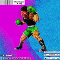 LIL MAC (PROD. SELECTIXN)