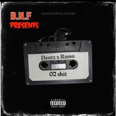 Dentz x RamoCash - 02 Shit