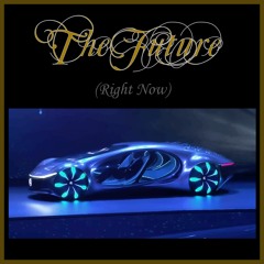 The Future (Right Now) Feat. YRNZ