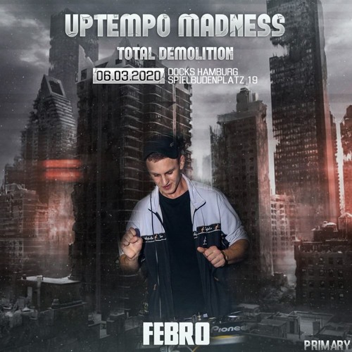 Uptempo Madness  - Total Demolition | Promomix By Febro