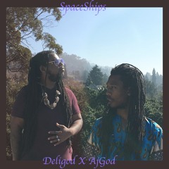 SpaceShips DeliGod & AjGod