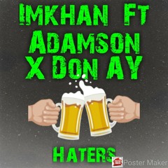 Haters imkhan ft adamson x don ay mp3