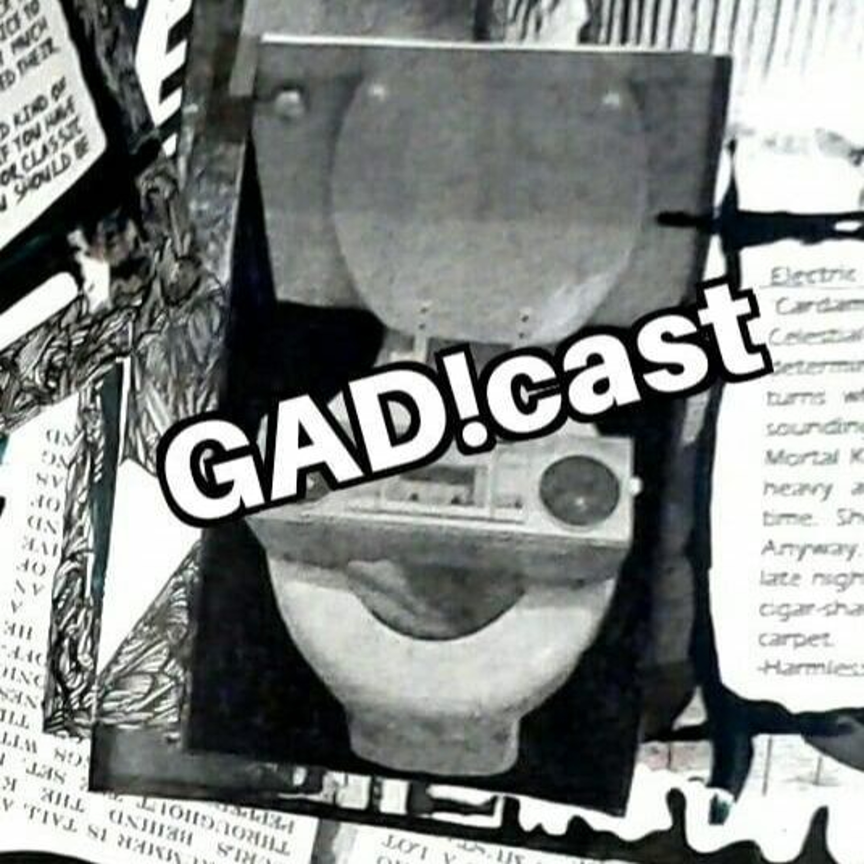 GADcast Radio Episode 61