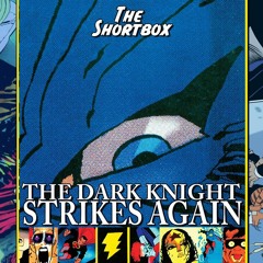 The Shortbox: Batman The Dark Knight Strikes Again