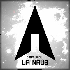 La Nave - Radio Show - EPISODE 01