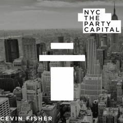 Cevin Fisher - NYC THE PARTY CAPITAL (Bass&Pads, Eri2 & Magillian Rmx)- Click BUY 4 FREE DOWNLOAD