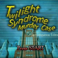 Twilight Syndrome Murder Case playthrough moment