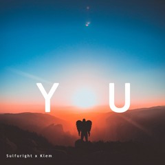 Sulfuright x Klem - You