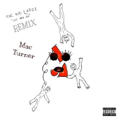Let Her Go Remix (The Kid LAROI)