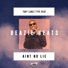 [Free] Tory Lanez Type Beat "Ain't no lie" Prod. By @Beaziebeats