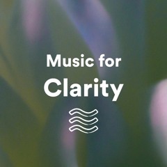 Music for Clarity