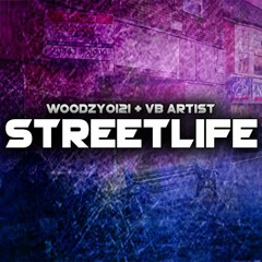 Streetlife - Woodzy0121 - VB - Artist