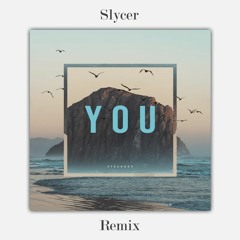 Steerner - YOU (Slycer Remix)