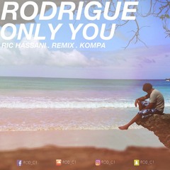 Only You . Ric Hassani . KOMPA REMIX