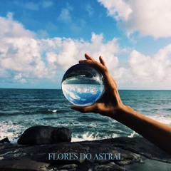 Flores do Astral - Māe do Mar