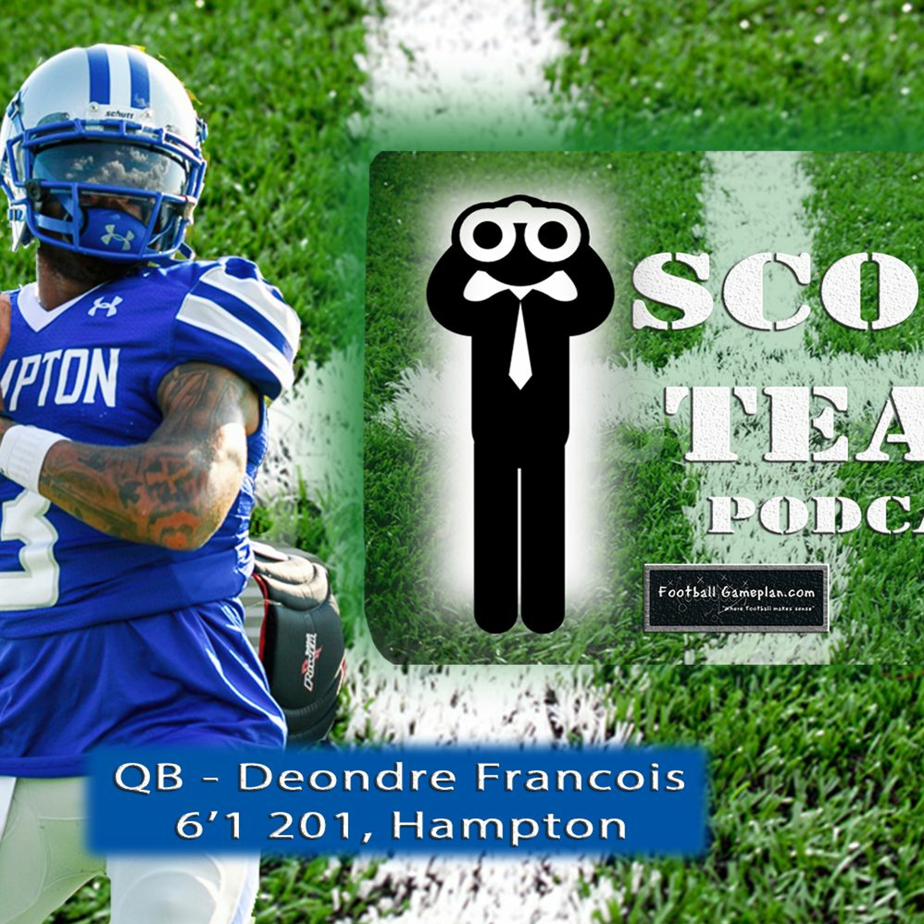 Scout Team Podcast - Deondre Francois, Hampton